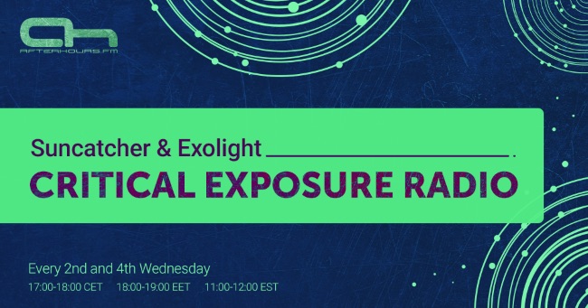 Suncatcher & Exolight - Critical Exposure Radio 025 on AH.FM 28-03-2018