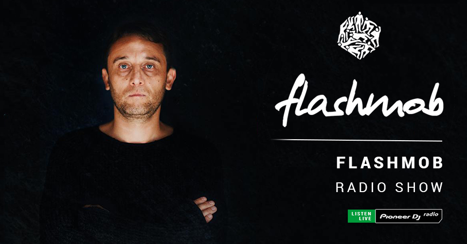 FLASHMOB - Flashmob Radio Show #84 (Luca Garaboni Guest Mix)